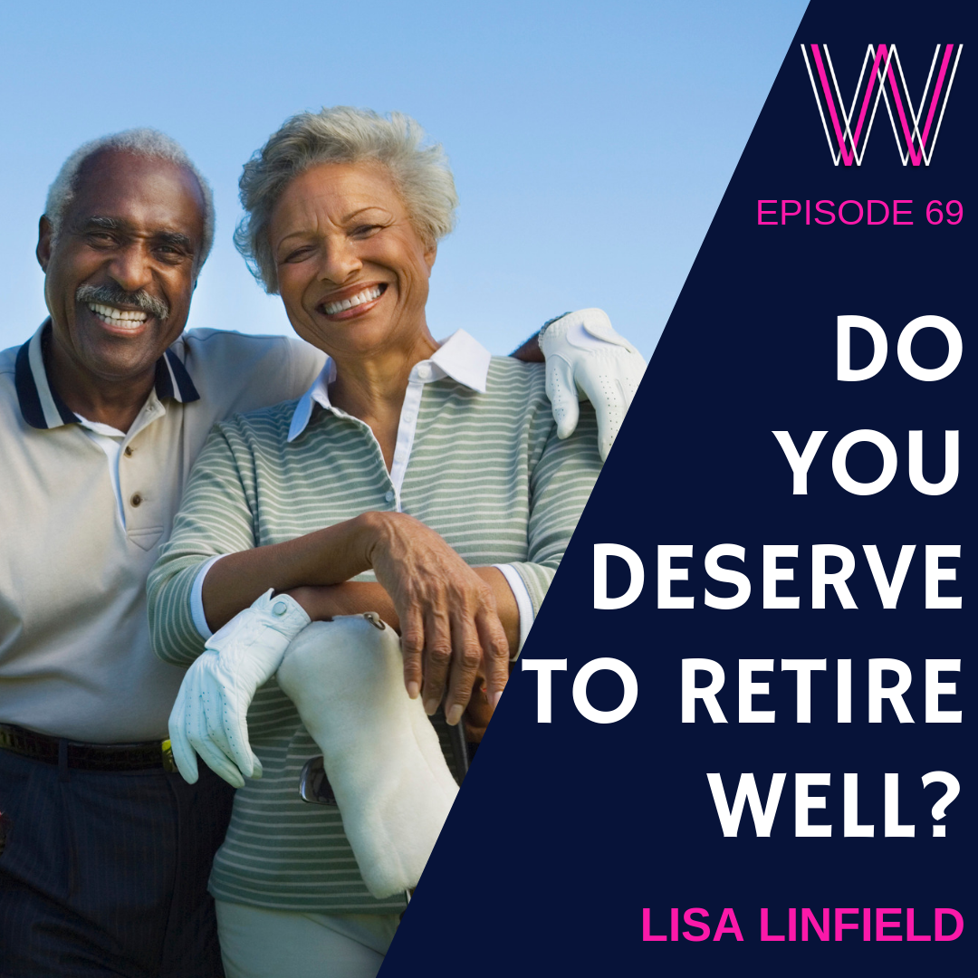 Do you deserve to retire well?