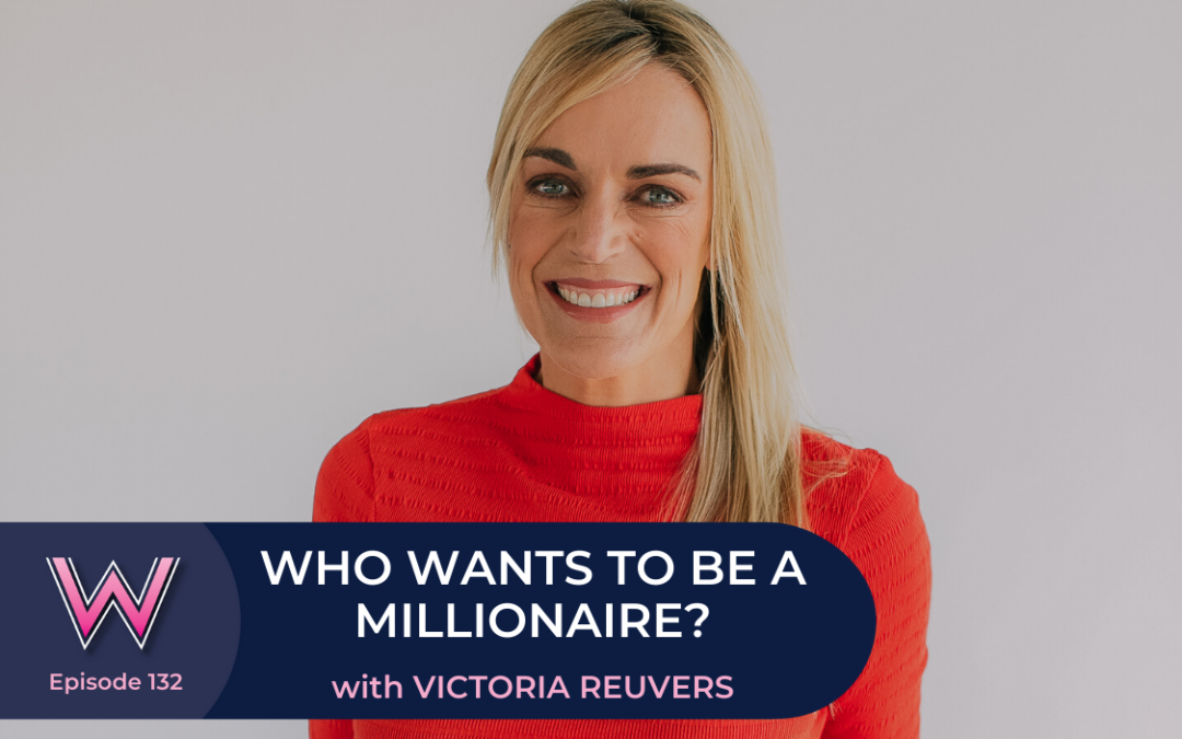 132 Who wants to be a millionaire? with Victoria Reuvers